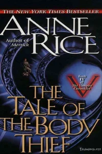The Tale of the Body Thief
